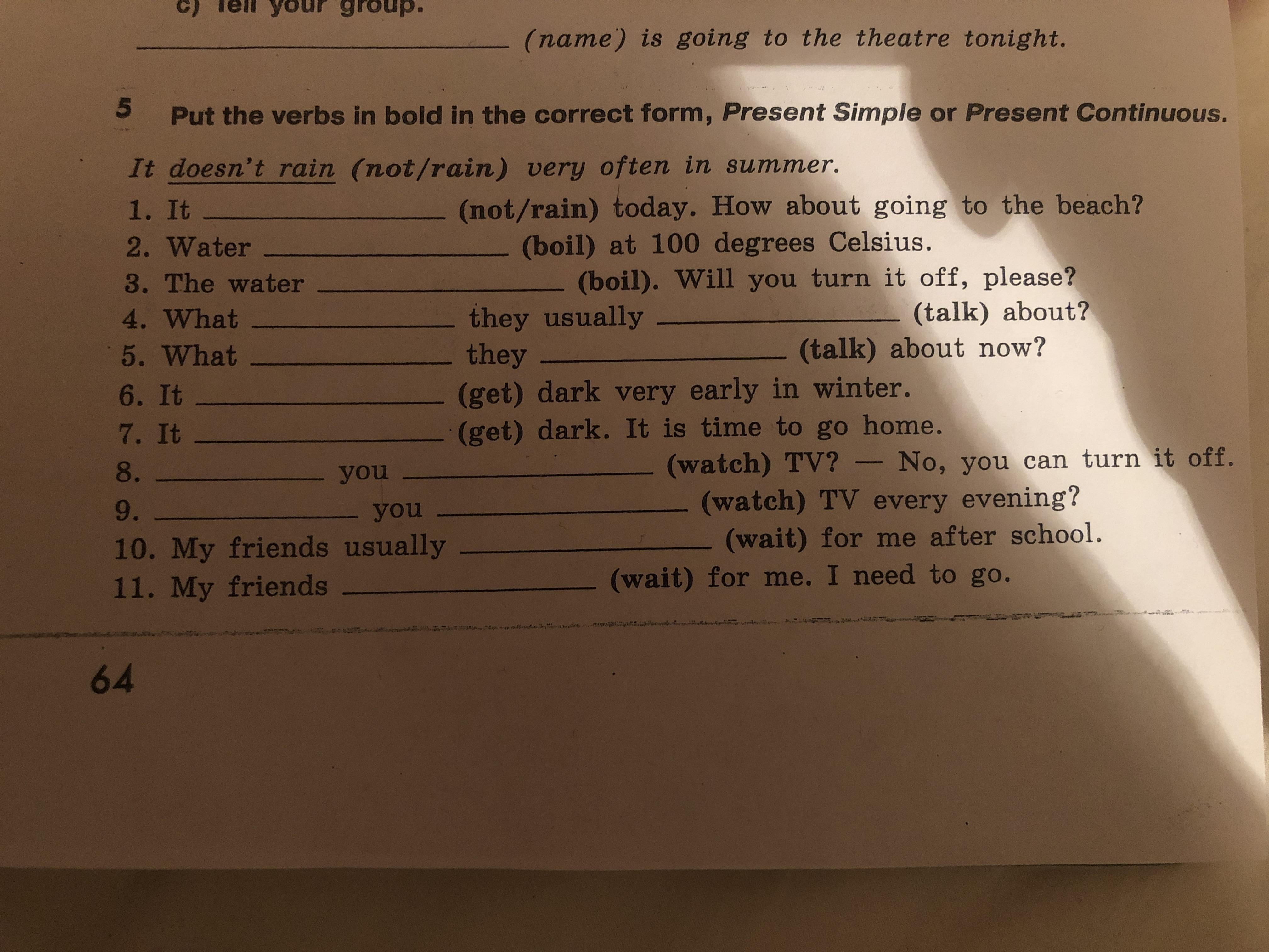 Put the in the correct form. Английский язык put the verbs in the present Continuous where possible.