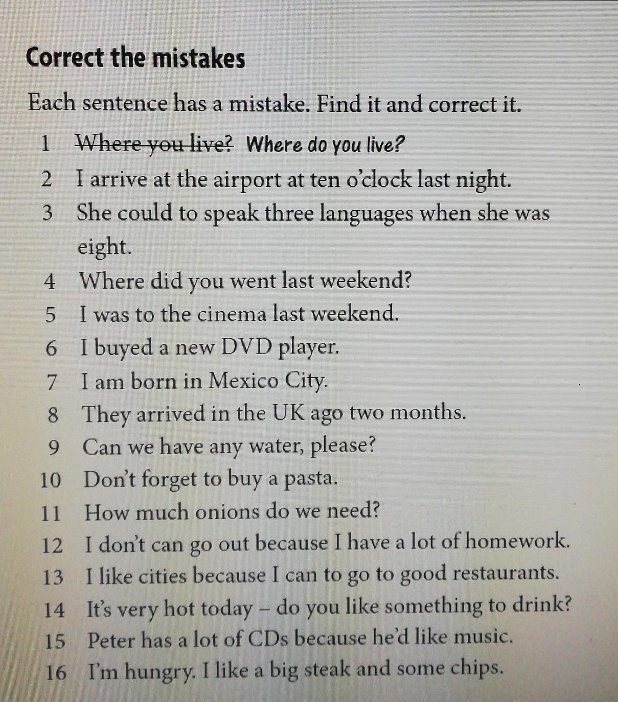There is mistake in each sentence. Find the mistake in each sentence. Find and correct a mistake in each sentence. Find and correct a mistake in each sentences перевод. Find the mistakes.