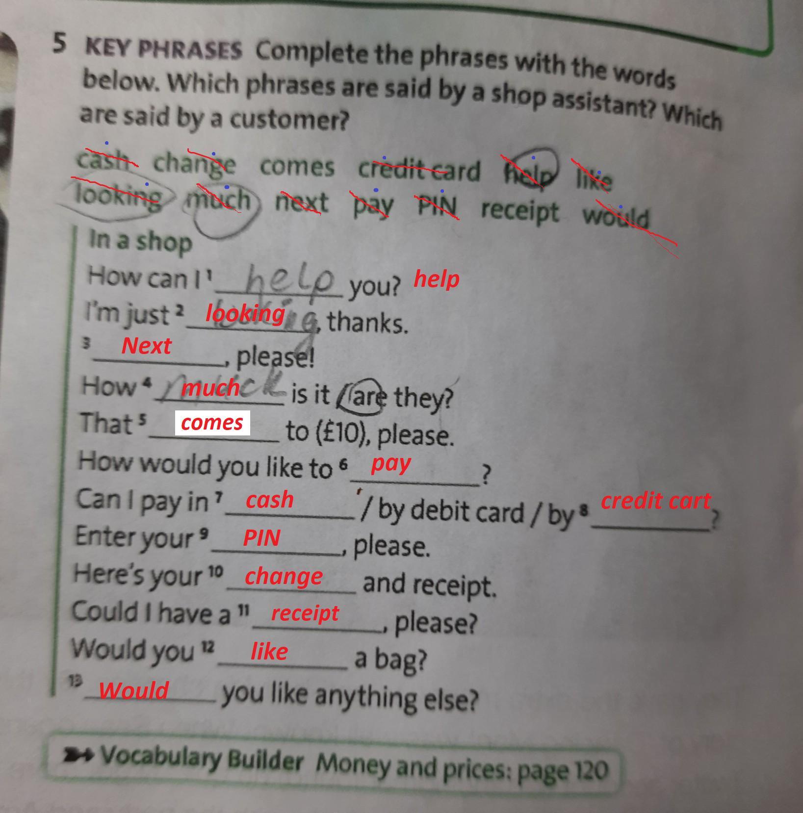 Complete the phrases with s or. Complete the Key phrases. Complete the phrases. Complete with for or since. Complete the phrases to Label the photos Vacuum the Floor.