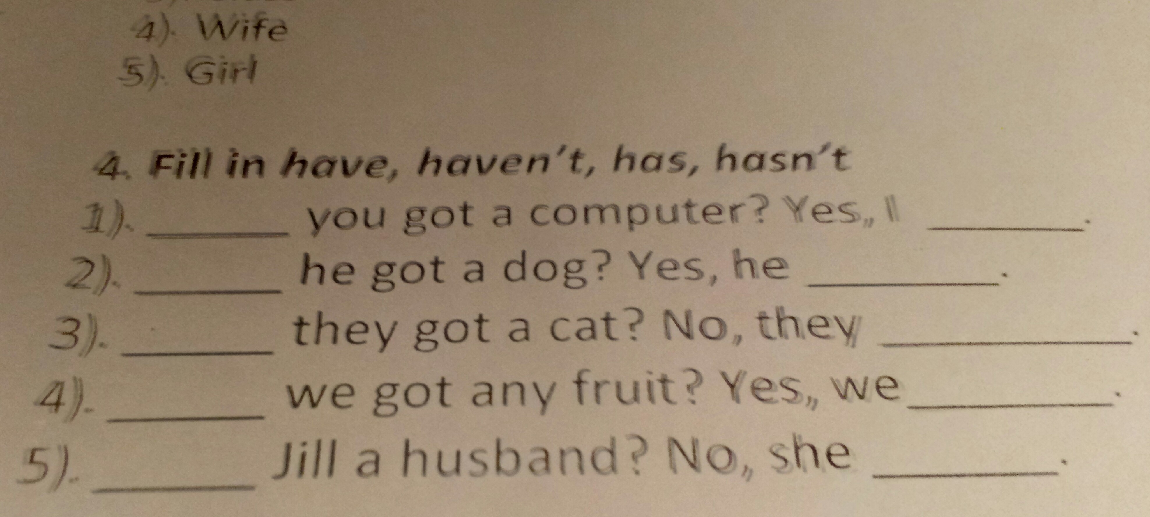 What has happened. Fill in have or has 5 класс. Fill in have or has 5 класс. Fill in a/an or some 5 класс. Have or has worksheets.