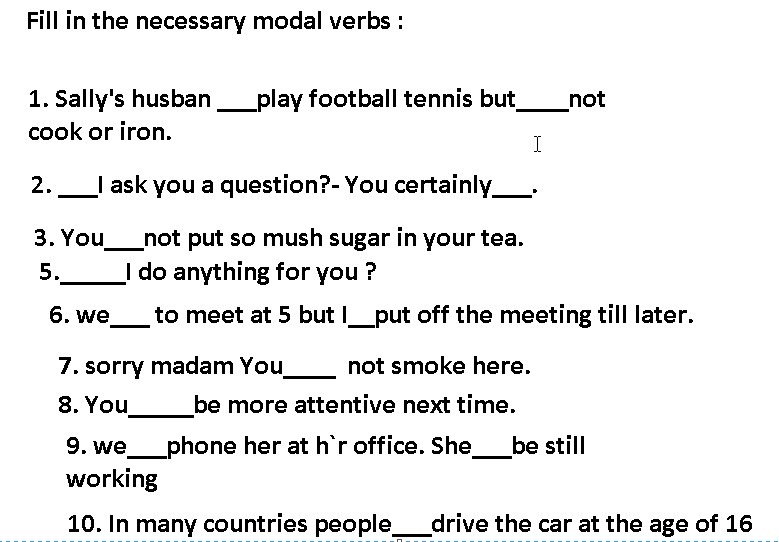 Fill in the necessary modal verb. Necessary modal verb. Necessity modal verbs. Necessary модальный глагол.