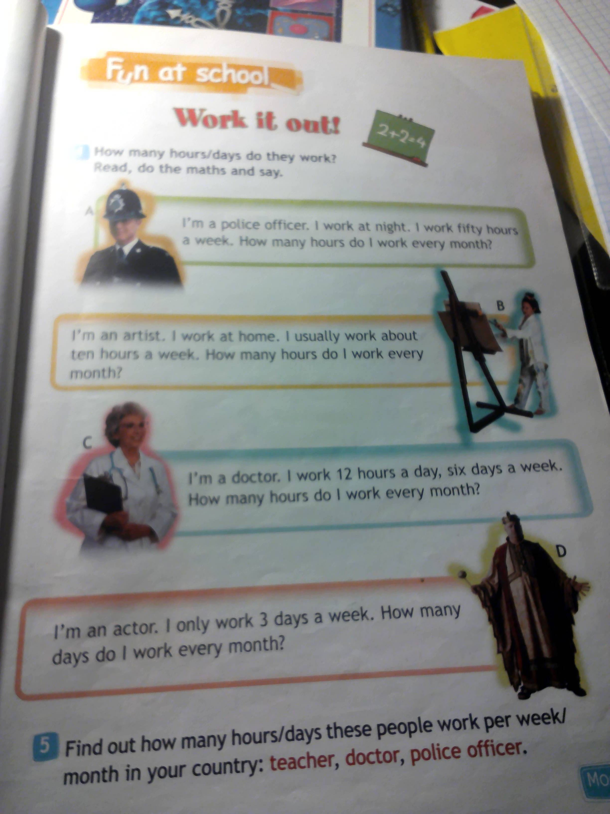 How many hours days. How many hours Days do they work read do the Maths and say. How many hours a week does Mike work.