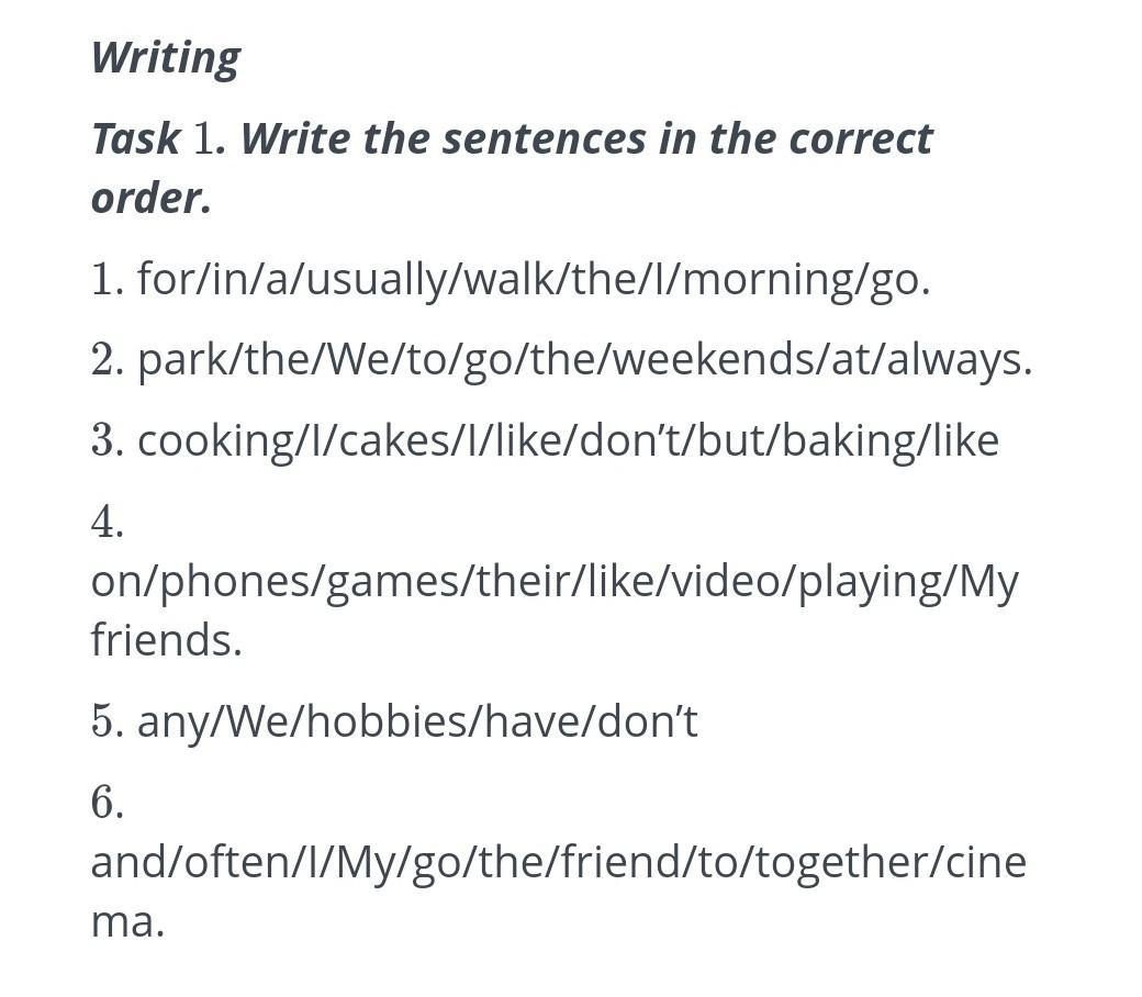 Write the sentences in correct order. Write the sentences in correct order