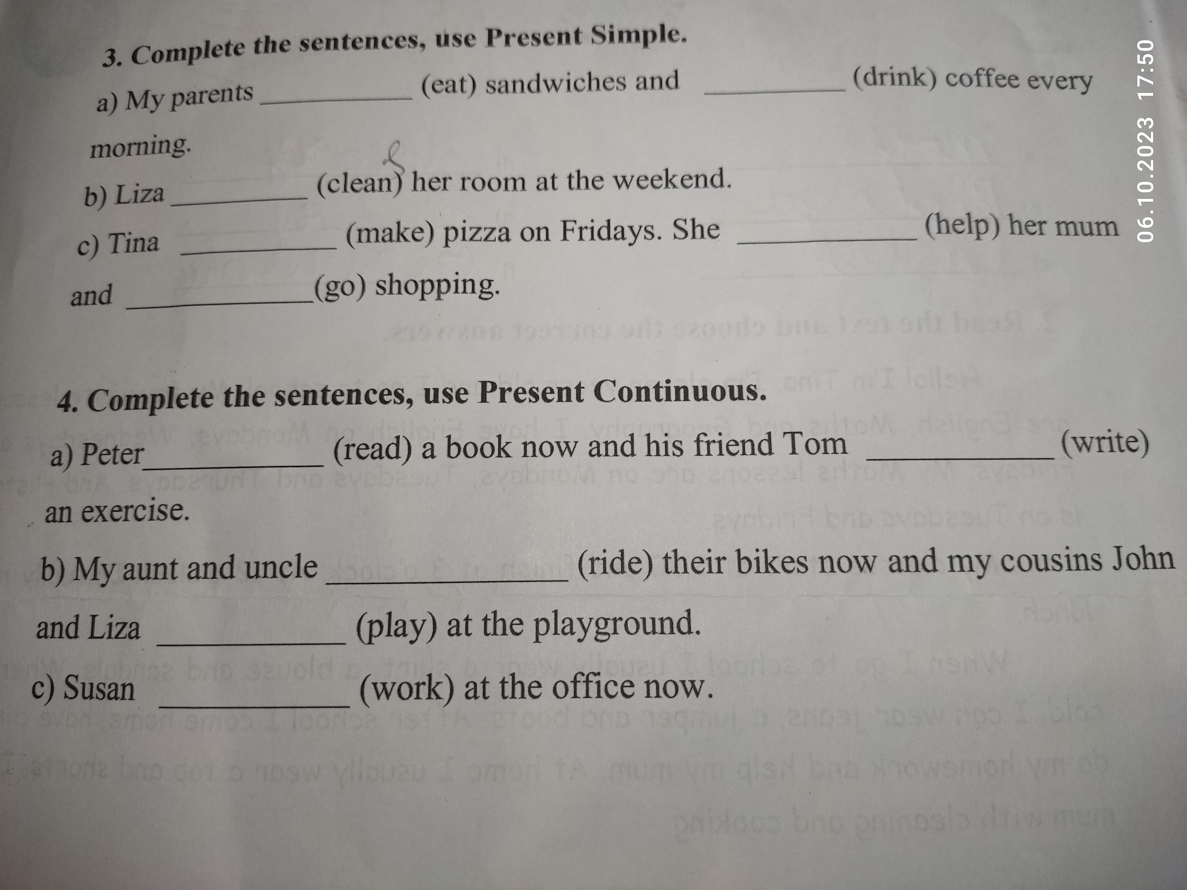 Complete the sentences use s where necessary