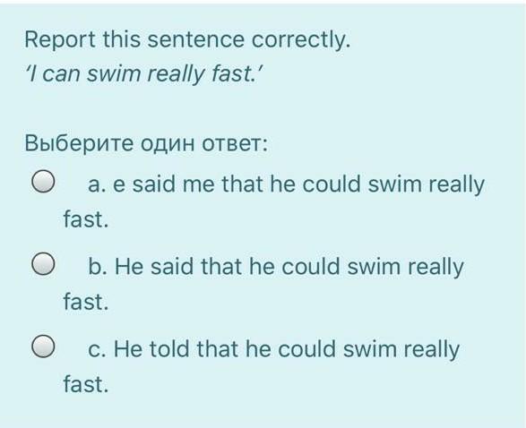 Click the correct sentence. Косвенная речь в английском упражнения вопросы. Most Americans can Swim and ответы. Choose grammatically correct sentences which sentence is correct. Упражнения на косвенную речь в английском языке с ответами 9 класс
