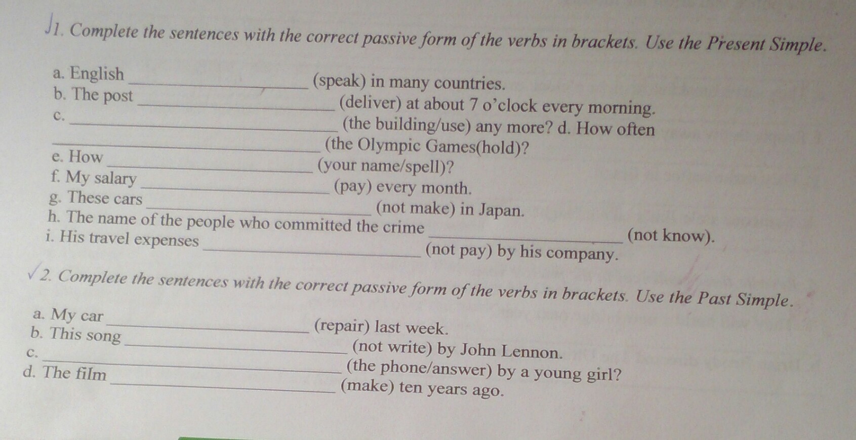 Put the verbs into passive. Fill in the correct Passive form of the verbs in Brackets. Active or Passive form of the verbs. Choose the correct form of the Passive Voice 1. the Pet's condition.... Forming Passive sentences exercises.