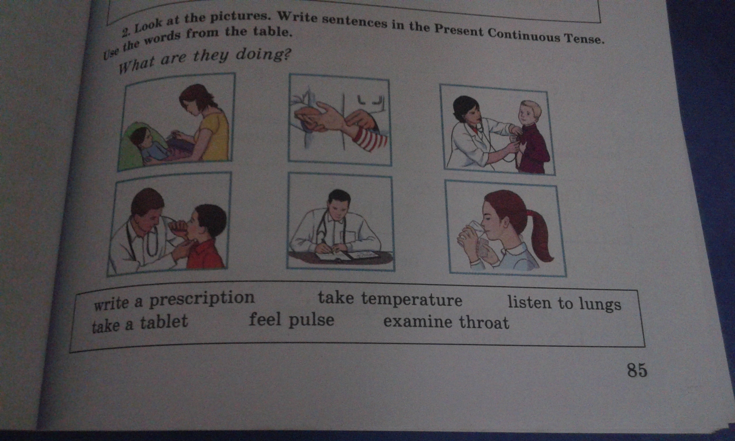 Write sentences use the present. Look at the picture. Look at the pictures and write. Look at the pictures and complete the sentences. Look at the picture and write sentences.