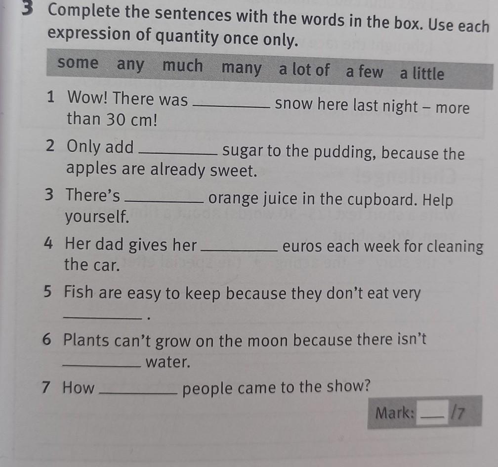 Complete the sentences with one of. Complete the text with one word in each gap. Modal verbs sentences. Complete the sentences with the correct form of the verbs in brackets. Complete the sentences with one of.