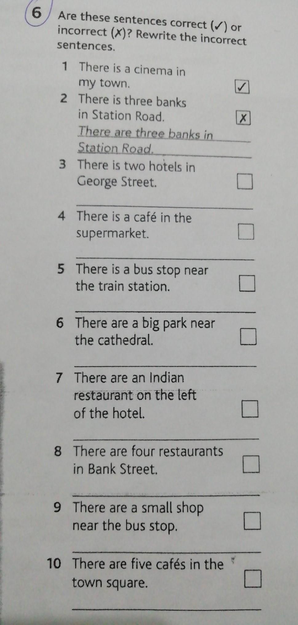 Are the sentences correct or incorrect. Correct the sentences. 2 Are the sentences correct? Correct the Incorrect sentences.. Some of the sentences are Incorrect Rewrite them correctly if necessary. Correct the sentences if they are Incorrect.