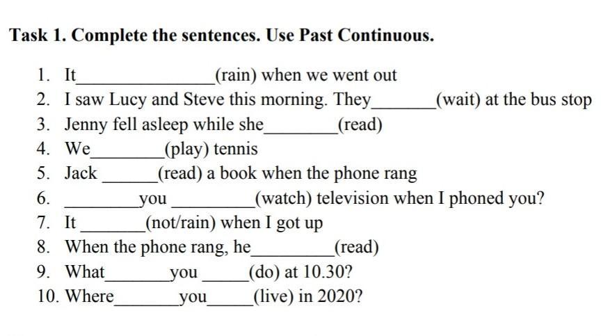 Use your own ideas to complete the sentences use the past Continuous 6.2. Complete the sentences using past Continuous Cassandra pick the Flowers what.