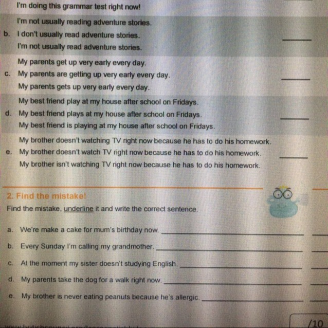 Read the sentences and underline the correct one. Find the mistake, underline it and write the correct sentence. Now correct the sentences. Read the sentences and correct the mistakes ответы.