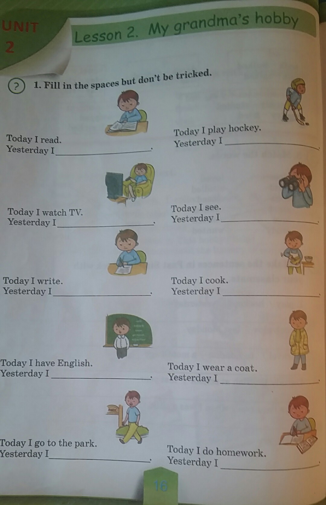 I read yesterday. Lesson 2. Fill in the Spaces. Ответы по английскому языку 4 класс fill in:yesterday. Fill in the Spaces using a or an.