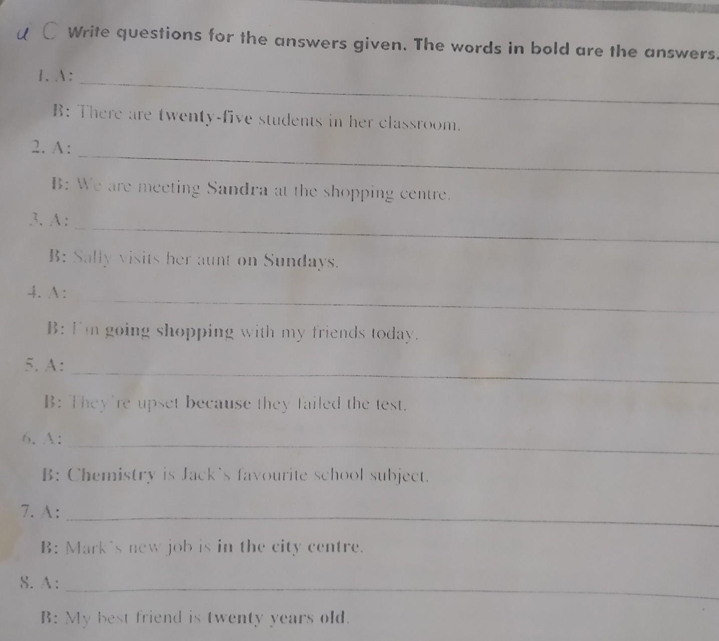 Put questions for these answers. Put questions for these answers