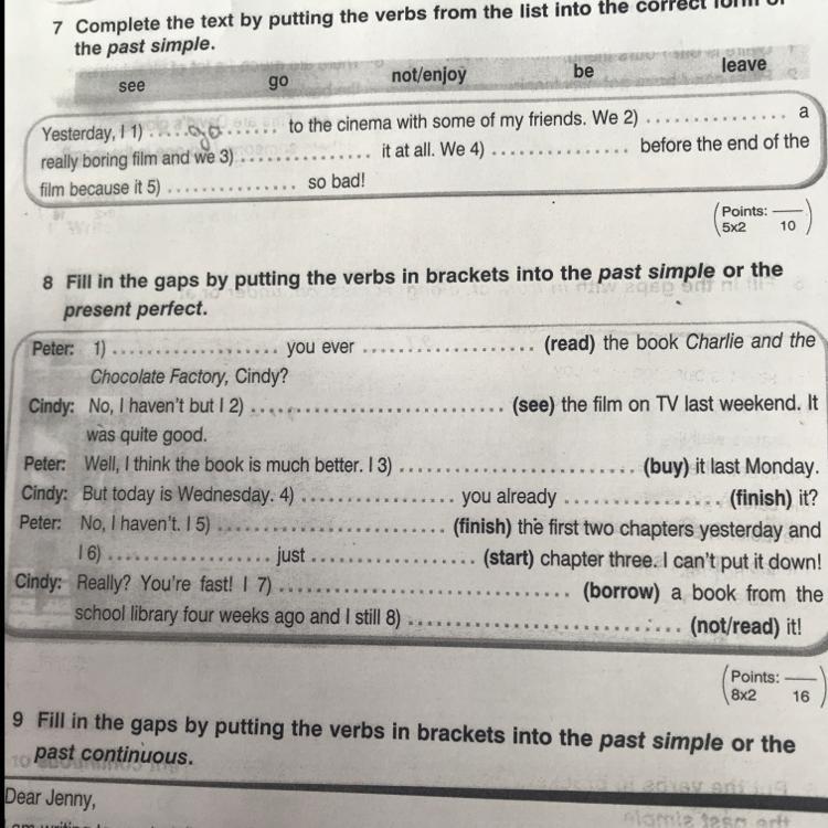 Fill in the brackets. Complete the sentences put the verbs into the past simple. Fill in the gaps with the past simple.