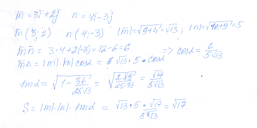 Даны векторы m n m 2. Вычислить площадь параллелограмма построенного на векторах. Вектор m=i+4j. Вектор m=2i+j-4k. Вектор m = -2i + 3j, вектор n = 3i + 5j.