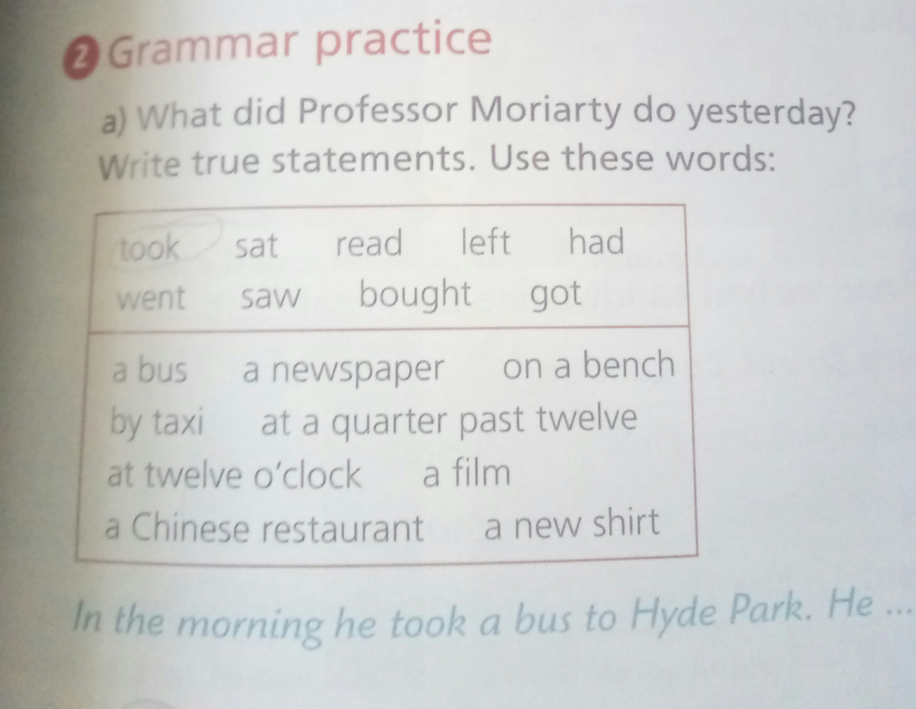 You to write the test yesterday. What did Professor Moriarty do yesterday write true Statements use these Words. What did you do yesterday. What did Paco do yesterday look and say 4 класс. What di they do yesterday.