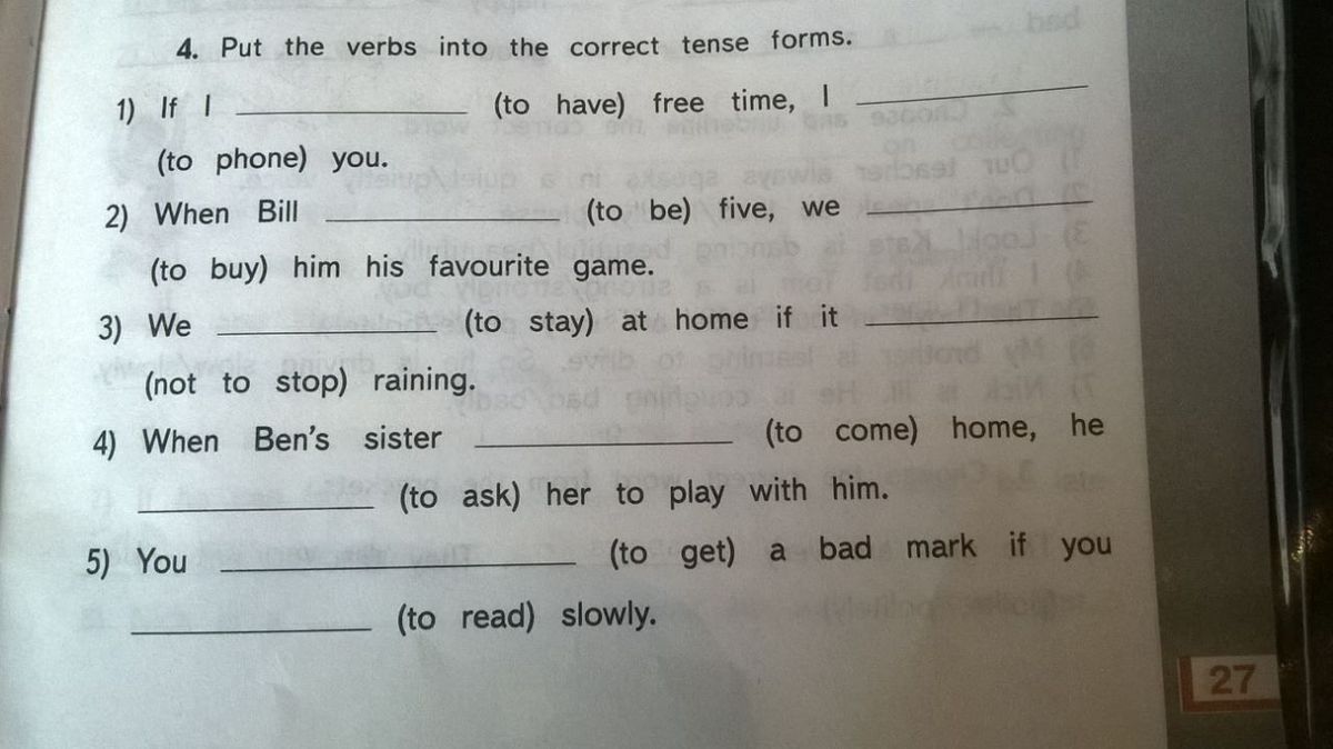 Put the world. Задание по англ put the verbs in. Put the verbs into the correct Tense form.