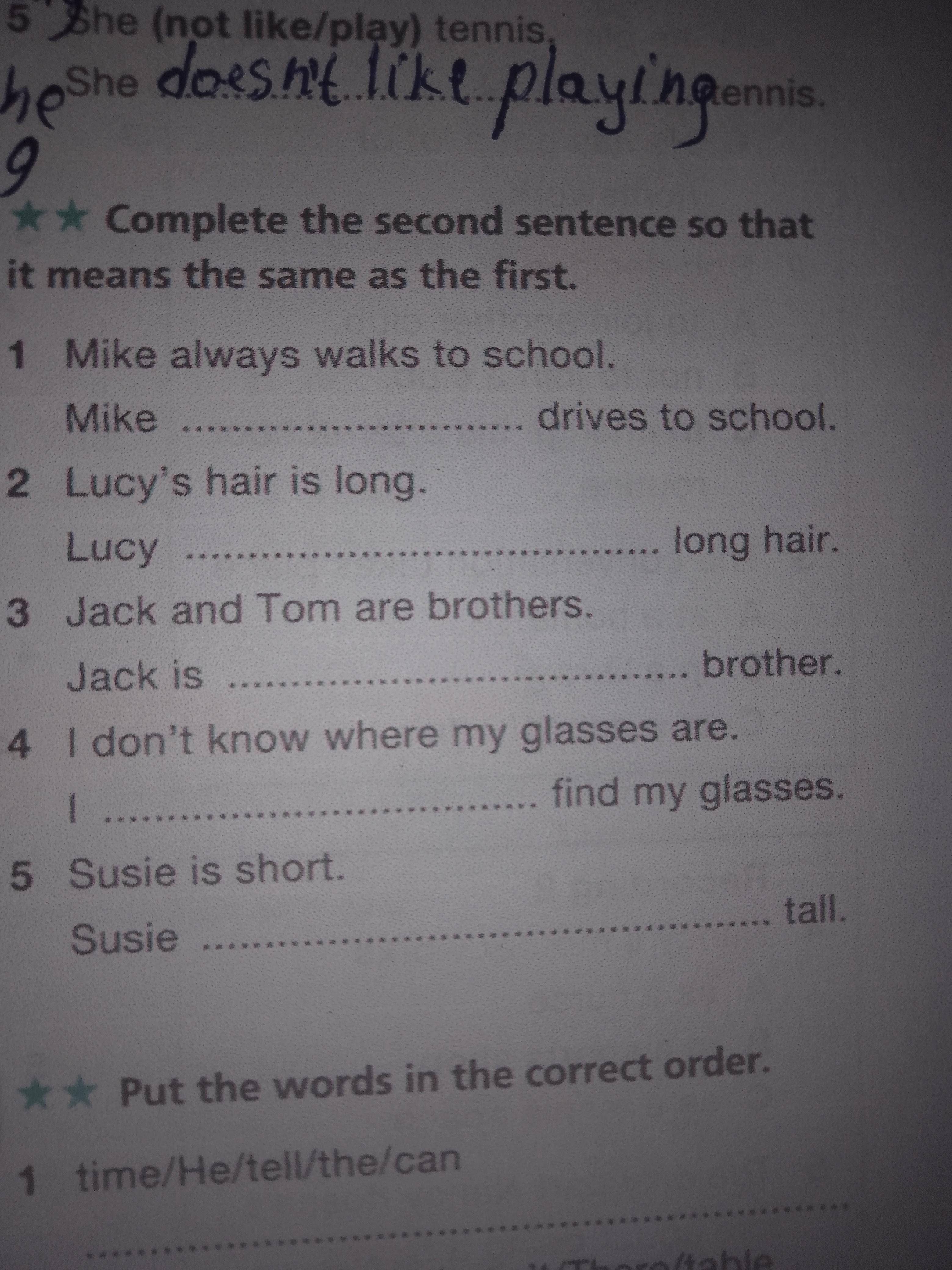 Complete the sentence so that. Complete the second sentence so that it means the same as the first use no more than three Words the experience. Complete the second sentence so it means the same as the first use one two or three Words the Bank.