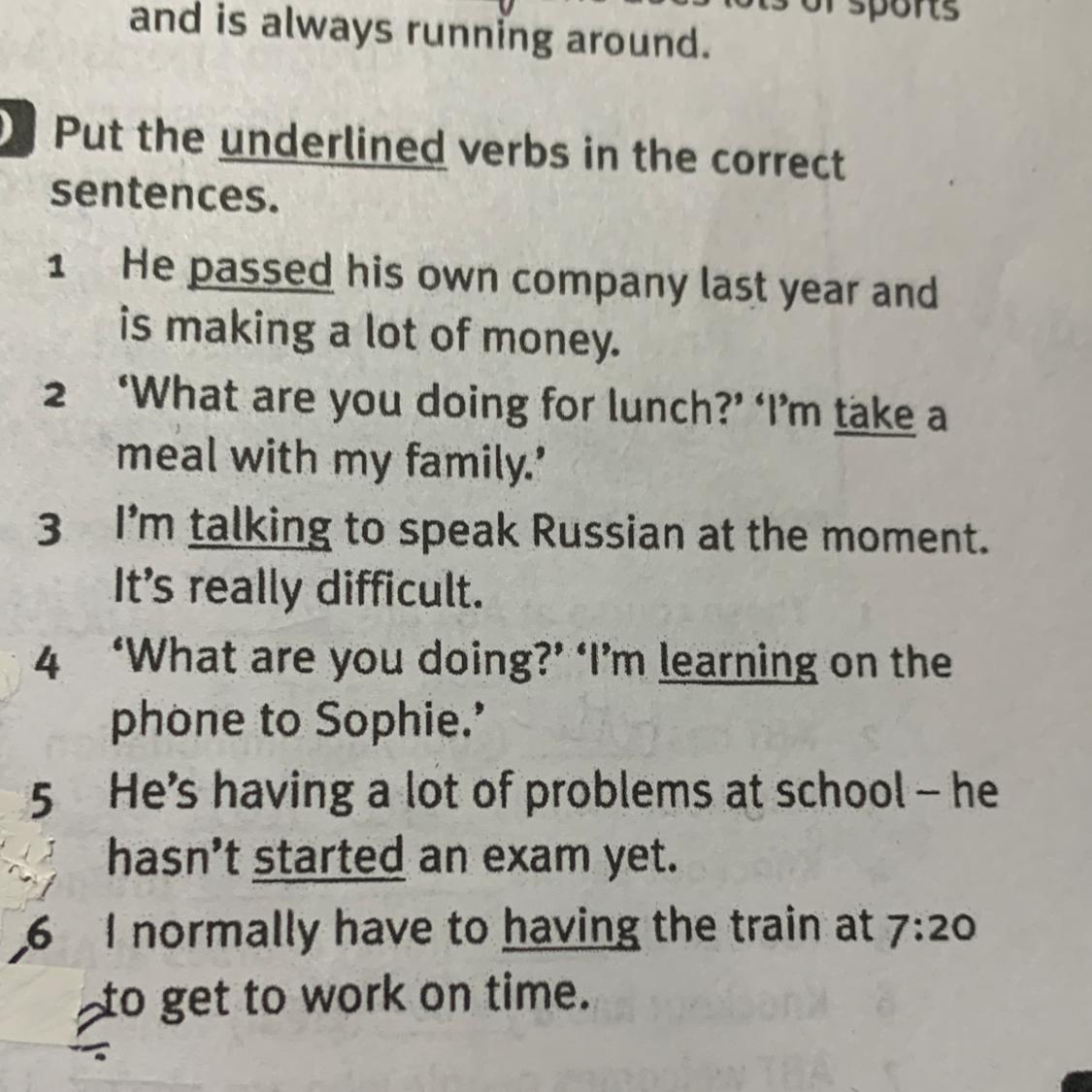 Underline the verbs. Underline the verb. Are the underlined verbs right or wrong 3.1. Underline the correct variant Tom his Room every Saturday ответы. Are the underlined verbs ok correct them where necessary 4.3.