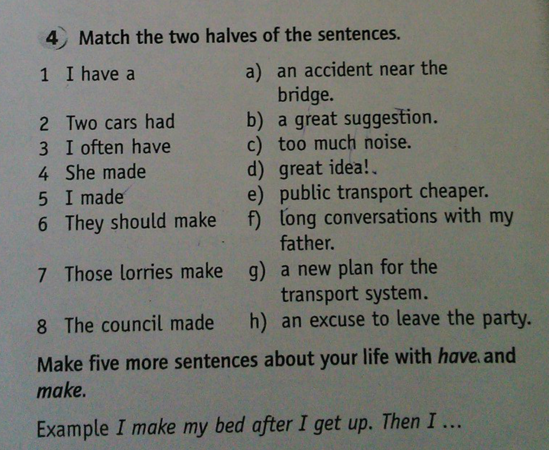Match the halves to make sentences фото - Russchools.ru
