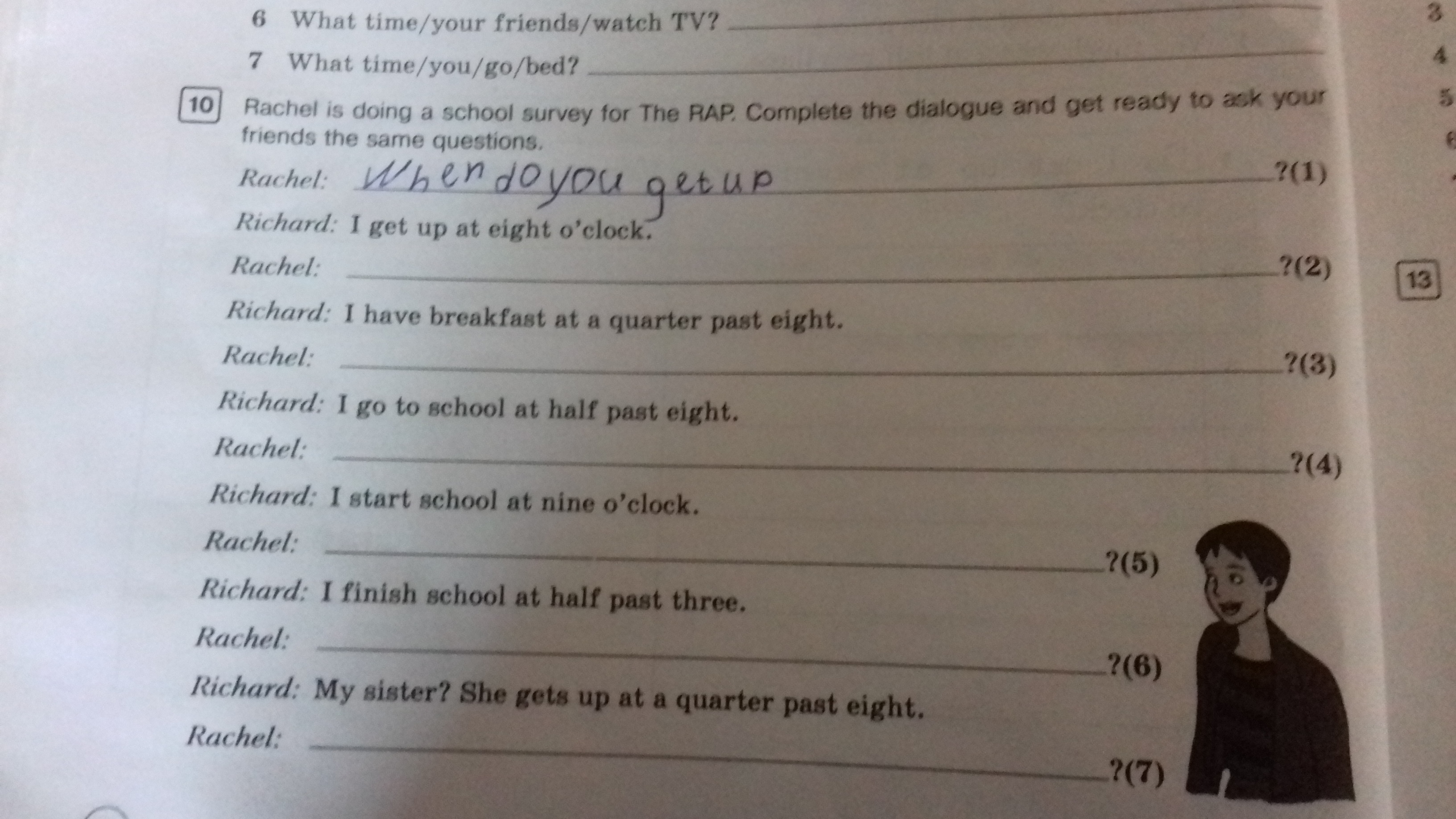 What time did you go home. Have past eight. What time do you go to Bed. At half past eight. What time do you.