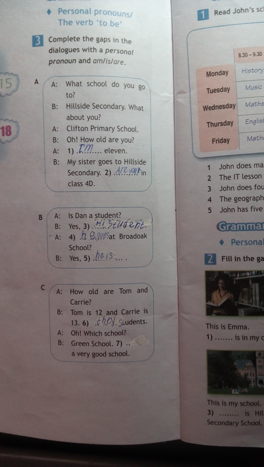 3 read the dialogue and complete gaps. Complete the gaps in the dialogues with a personal pronoun and am/is/are 5 класс. complete the gaps in the dialogues. complete the gaps in the dialogues with a personal pronoun and am/is/are 5 класс ответы. complete the gaps in the dialogues with a.