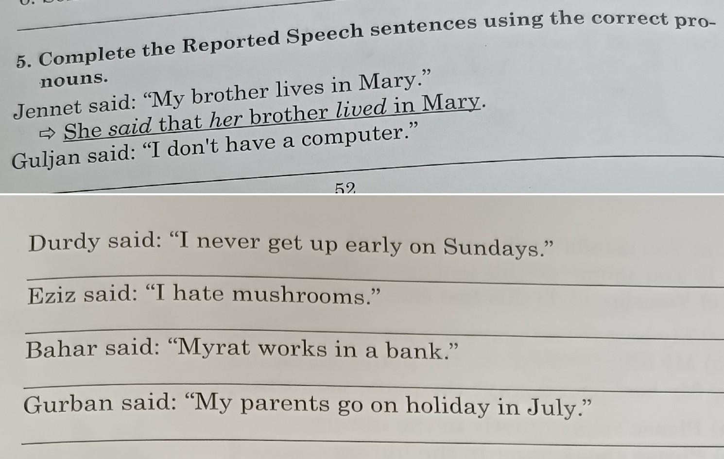 Say the sentences using reported speech