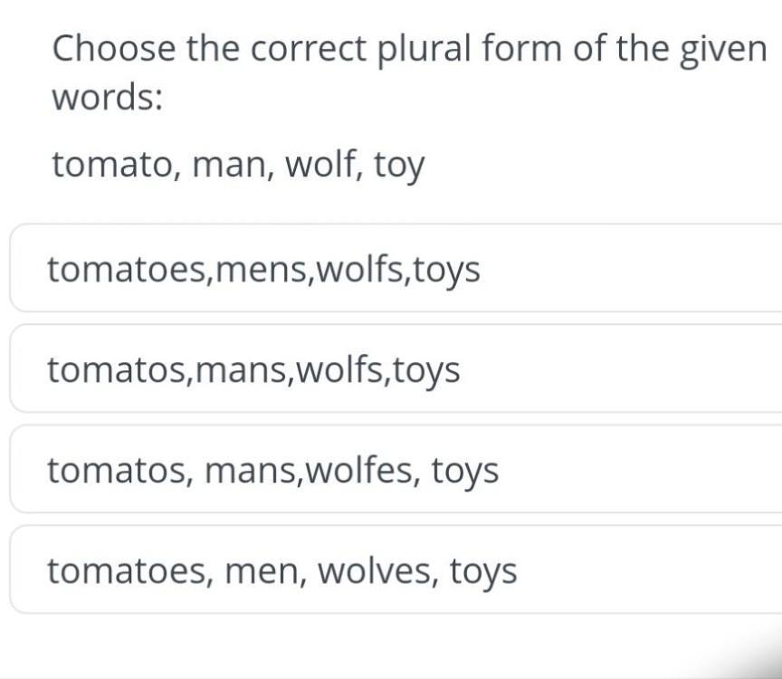 Choose the correct plural. Choose the correct plural form.. Choose the correct plural form Ox. Choose the correct plural forms object. Choose the correct plural form Potato.