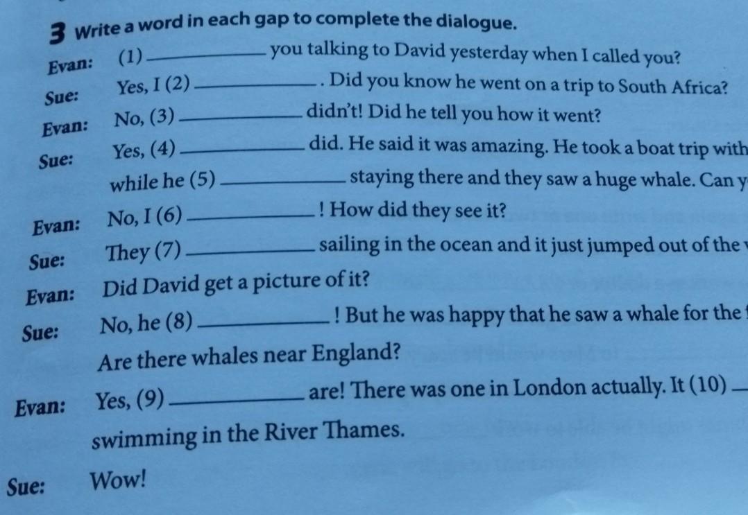 For each gap. Write one word in each gap.. each gap. fill in the gaps sue, don&#039;t forget to send me a. for each question write the correct answer.write one word for each gap.