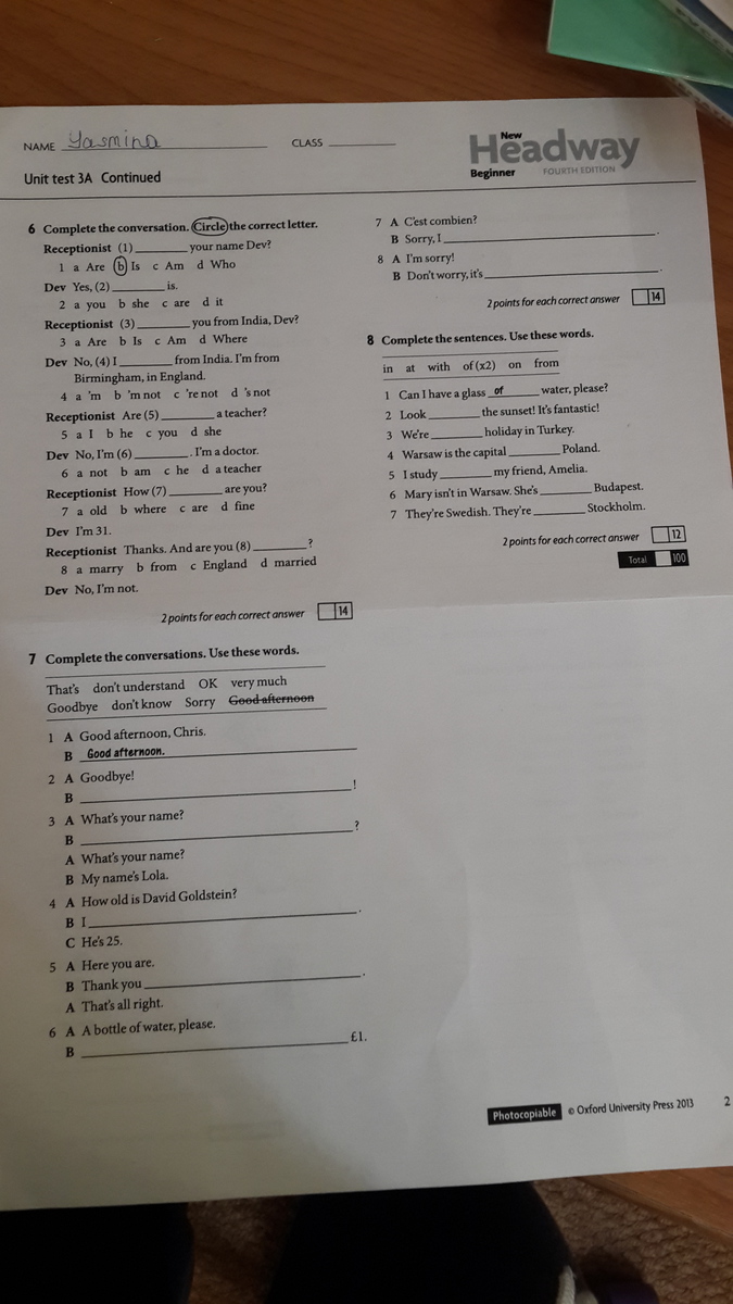 Complete the correct answer. Circle the correct answer. Grammar circle the correct answer. Circle the correct form. Complete the conversation circle the correct answer.