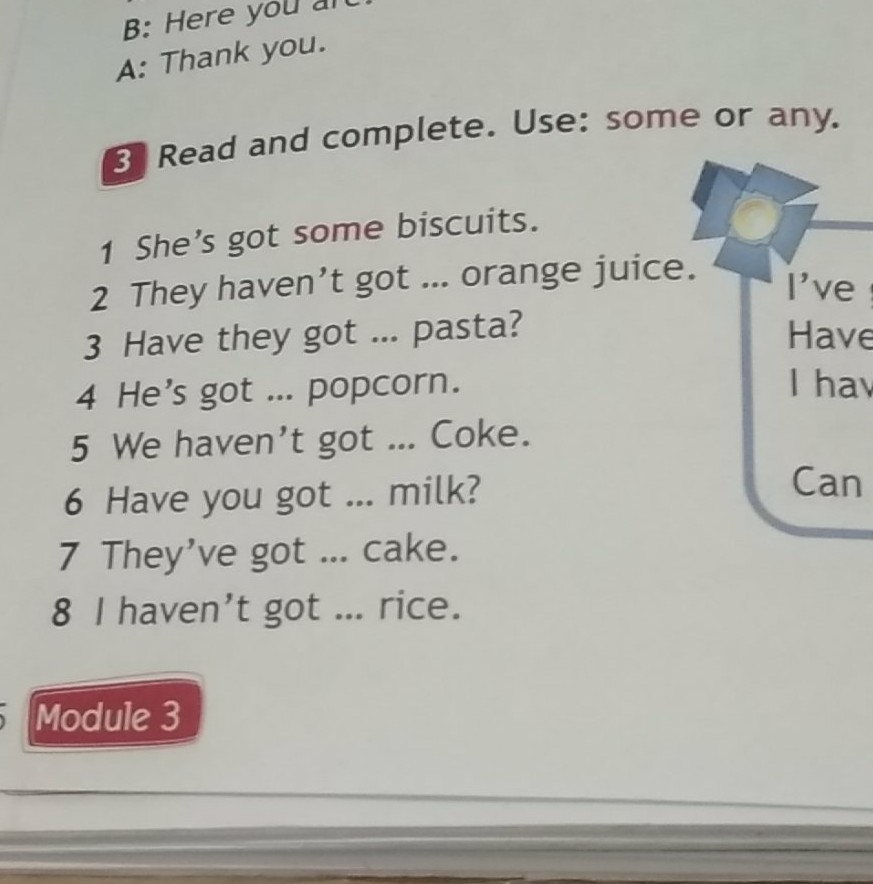 We haven t got sugar. Read and complete use some or any 3 класс. Some any read and write 3 класс. They have got Biscuits. Read and complete the Dialogue use some any or no.