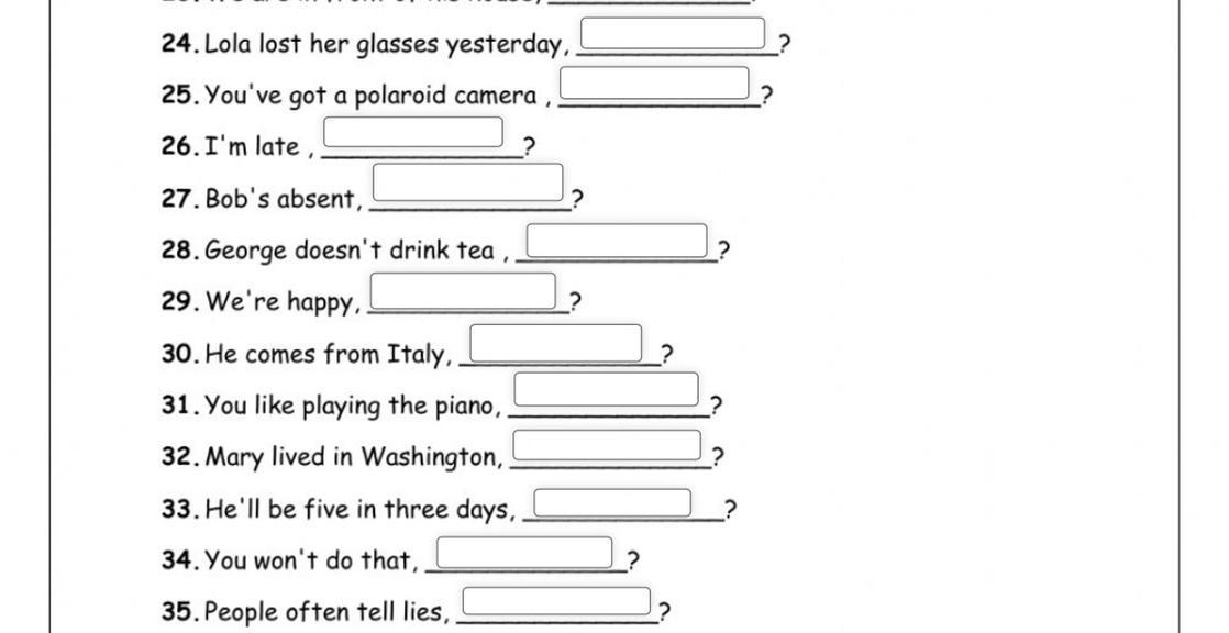 From tag questions from the following sentences. From tag questions from the following sentences
