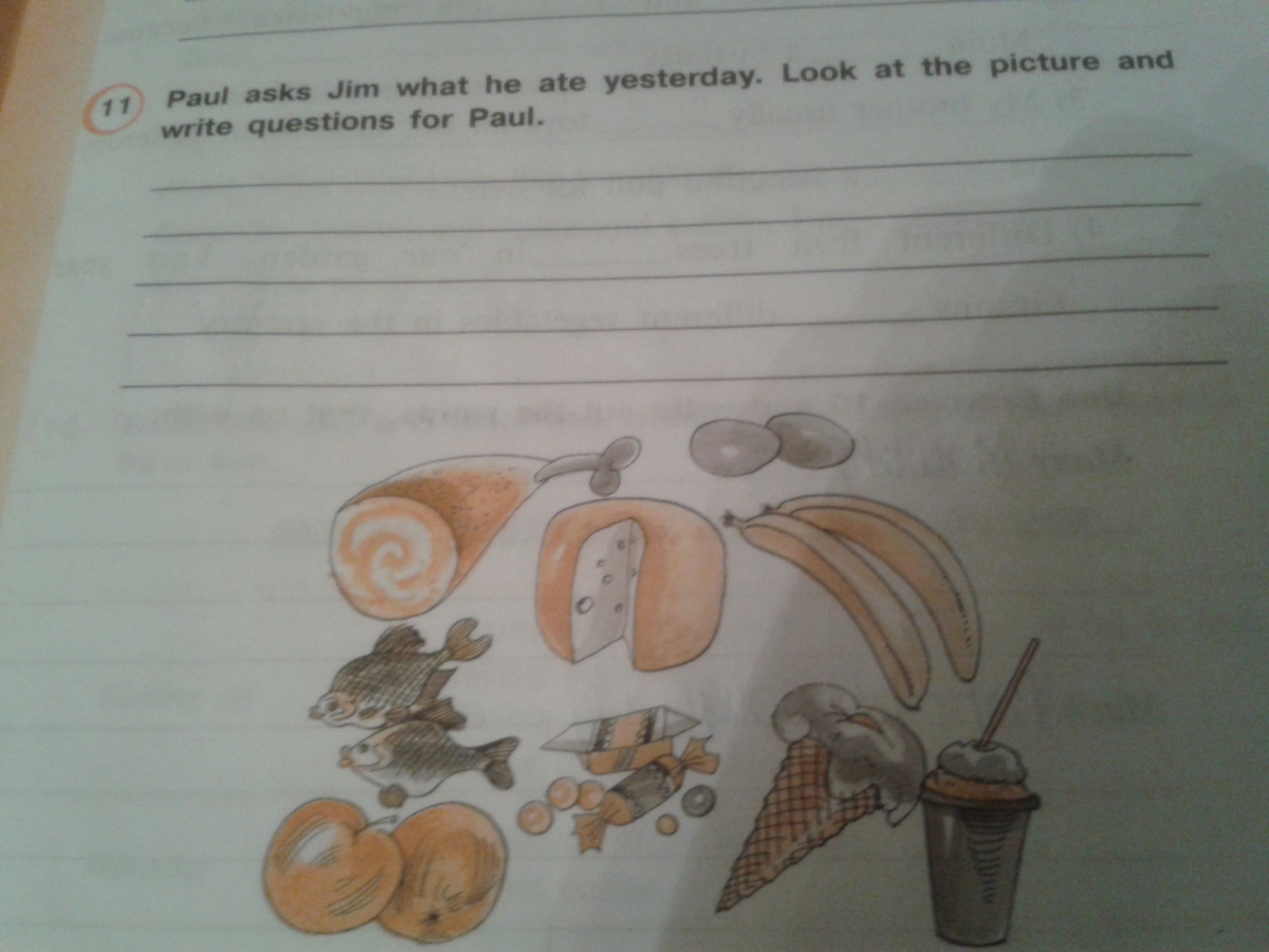 He ate перевод. Paul asks Jim what he ate yesterday look at the. Paul asks Jim what he ate yesterday look at the picture and write questions for Paul. Paul asks Jim what he ate yesterday look at the picture and write questions for Paul перевод. Look at the pictures and write what Jim is doing решение.