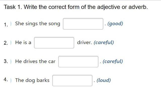 Put the adverbs in the correct form. Write the correct form. Write the adjective. Fog....