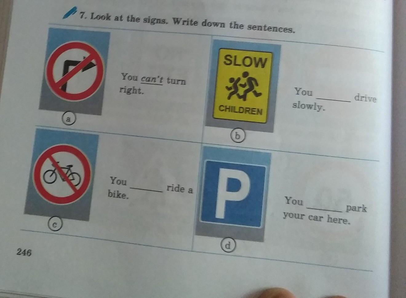 Sign. Write this down. Look at the 20 Traffic signs and write you can. You can't turn right.