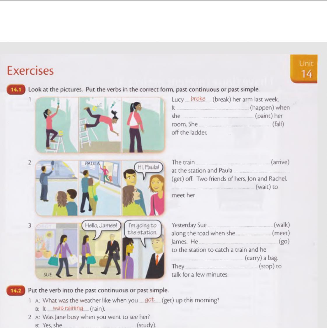 She her room yesterday. Unit 14 exercises 14.1 английский. Unit 14 exercises 14.1 ответы. Put the verbs in past simple ответы. Put the verbs in the correct form the past Continuous or.