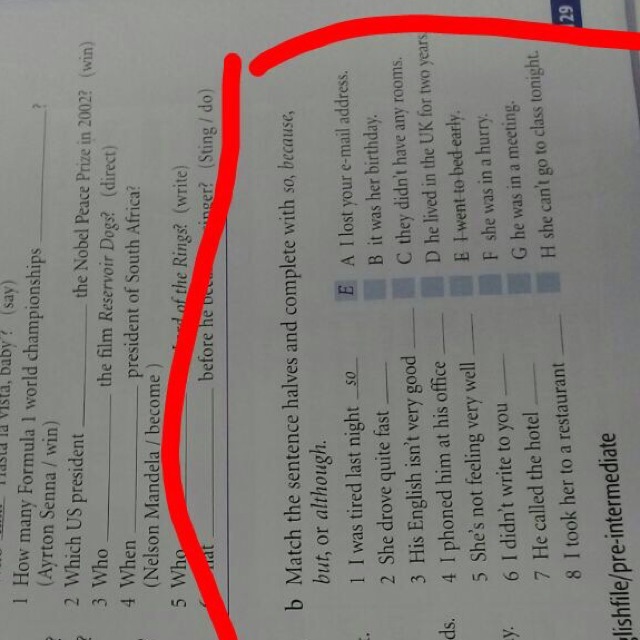 Complete the sentences with so or because. Complete the sentences with so or because